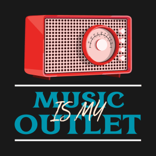 Music is my Outlet Hip Hop T-Shirt