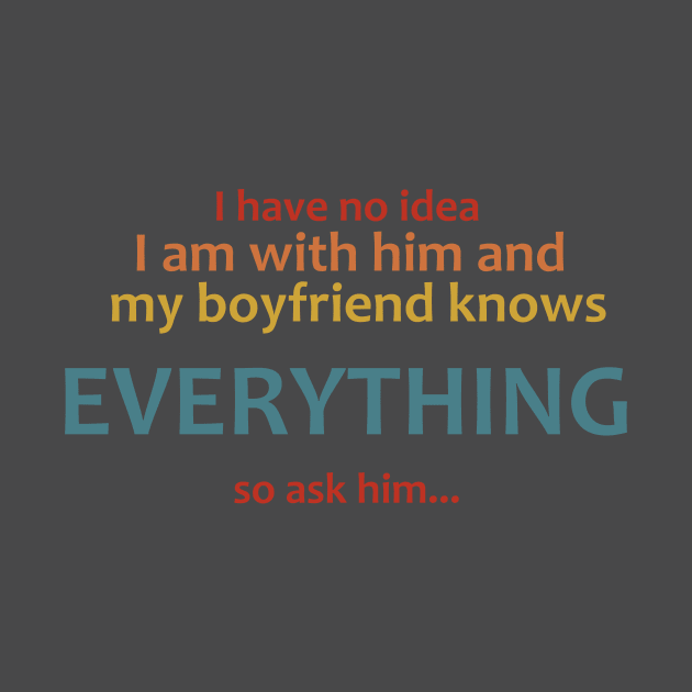 my boyfriend knows everything... by Dexter Lifestyle