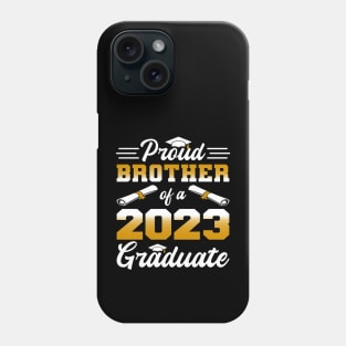 Proud Brother of a Class of 2023 Graduate Phone Case