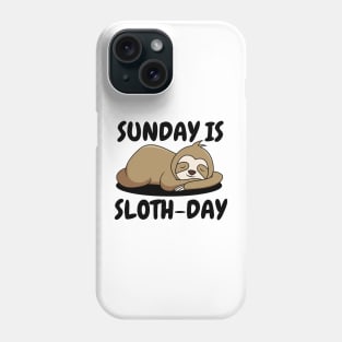 Sunday is Sloth-Day Phone Case