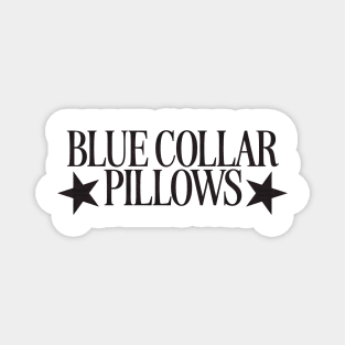 Blue Collar Pillows Sweatshirt Trendy Funny Sweatshirt Blue Collar Wife Blue Collar Girlfriend Trendy Crewneck Clothes Wife Fall Sweatshirt Magnet