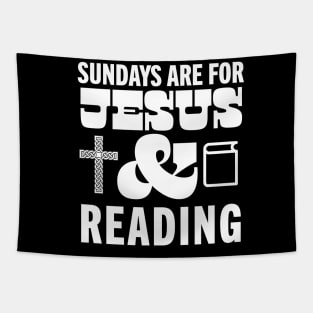 Sundays Are For Jesus and Reading God Christian Book Lover Tapestry