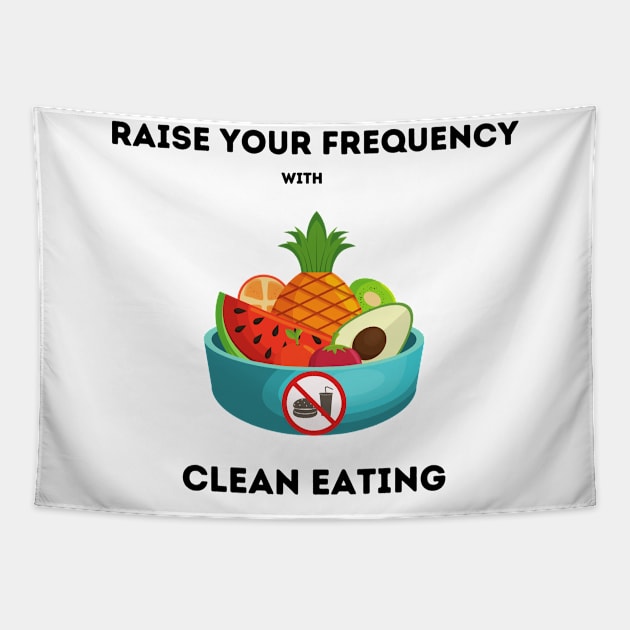 Raise your vibration with clean eating Tapestry by Youniverse in Resonance