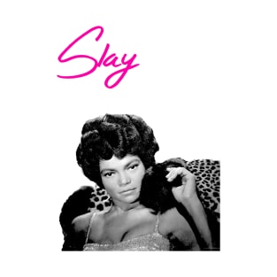 Slay Eartha T-Shirt