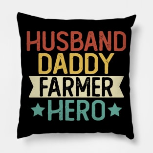 Husband Daddy Farmer Hero Gift Farmer Dad Gift Pillow