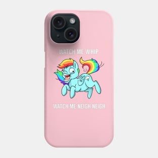 Watch Me Neigh Neigh Phone Case