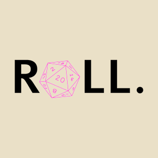 Roll. RPG Shirt black and pink T-Shirt