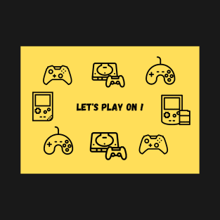 Let's Play On T-Shirt