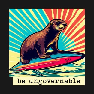 be ungovernable surfing otter 841 [white background] T-Shirt