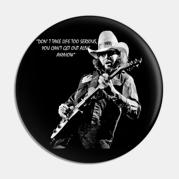 Hank Williams Jr - Quotes Pin by chanda's