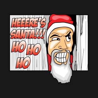 Heeere's Santa Ho Ho Ho T-Shirt