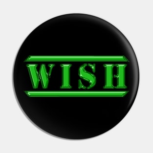 Wish Green Pin