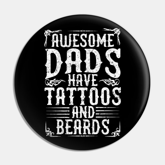 Awesome Dads Have Tattoos And Beards Pin by Aratack Kinder