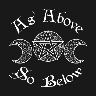 As Above So Below White T-Shirt