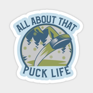 Puck Life Hockey Magnet