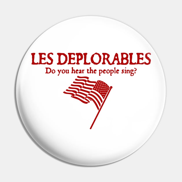 Les Deplorables Pin by AtlanteanArts