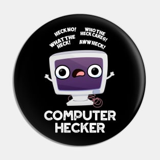 Computer Hecker Funny Hacker Pun Pin