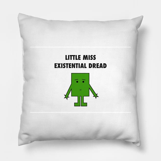 Little Miss Existential Dread Pillow by eerankin