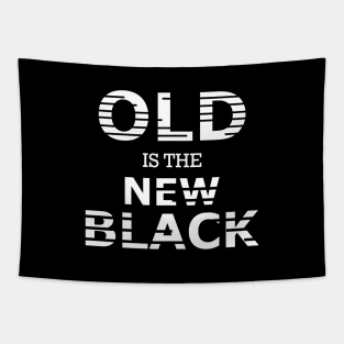 Old is the new black Tapestry