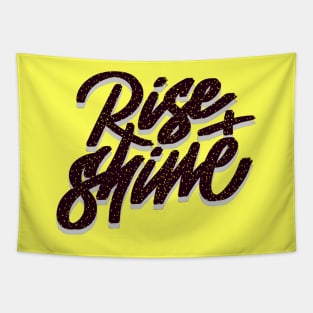 RISE AND SHINE Tapestry