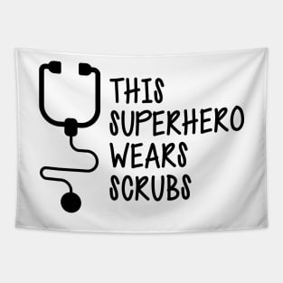 Nurse - This superhero wears scrubs Tapestry