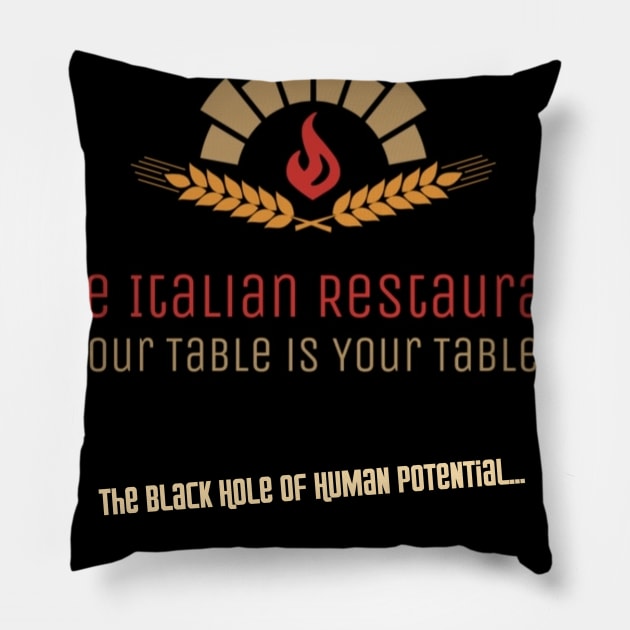 The Italian Restaurant - Logo T-shirt Pillow by Beanietown Media Designs