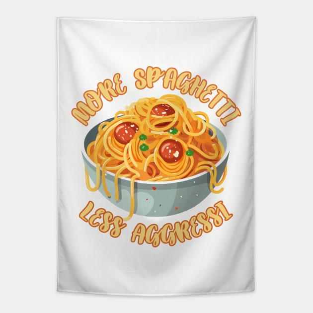 More Spaghetti Less Aggressi Eat Pasta Run Fasta Tapestry by Lab Of Creative Chaos