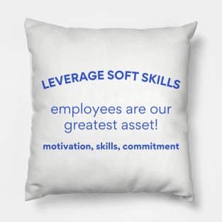 Employees are our greatest asset! Pillow