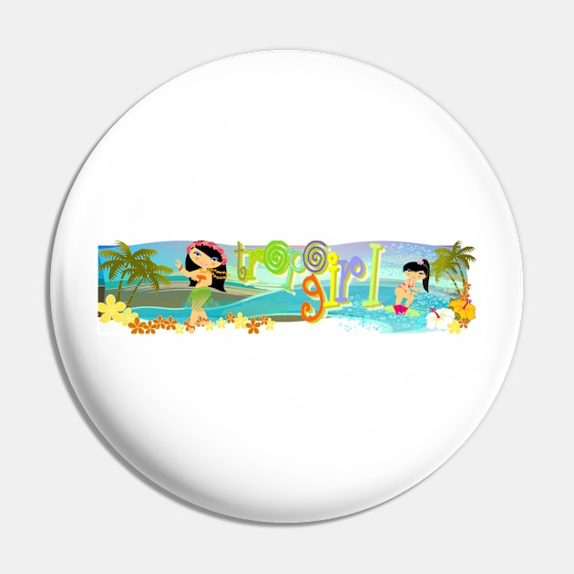 TropoGirl - Swaying and Playing in Paradise Pin by Kartoon