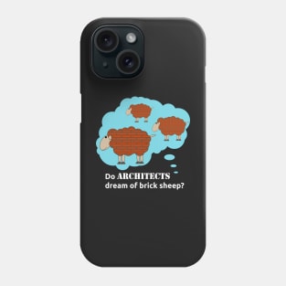 Do architects dream of brick sheep? Phone Case