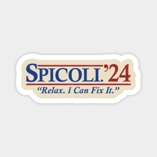 Spicolix 2024 - Election Relax I Can Fix It Magnet