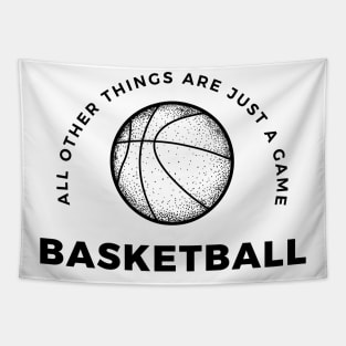 Basketball, All other things are just a game, style 6 Tapestry