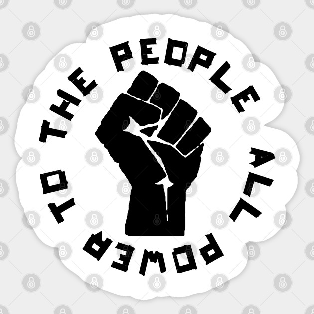 All Power To The People Black Panthers Party Black Power Fist Sticker Teepublic Uk