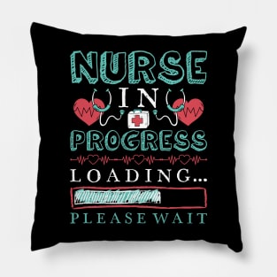 Nurse In Progress Nurse Gift Funny Nursing School Pillow