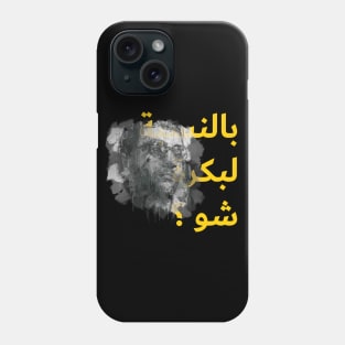 Ziad Rahbani Binnesbeh Labokra Chou? Phone Case