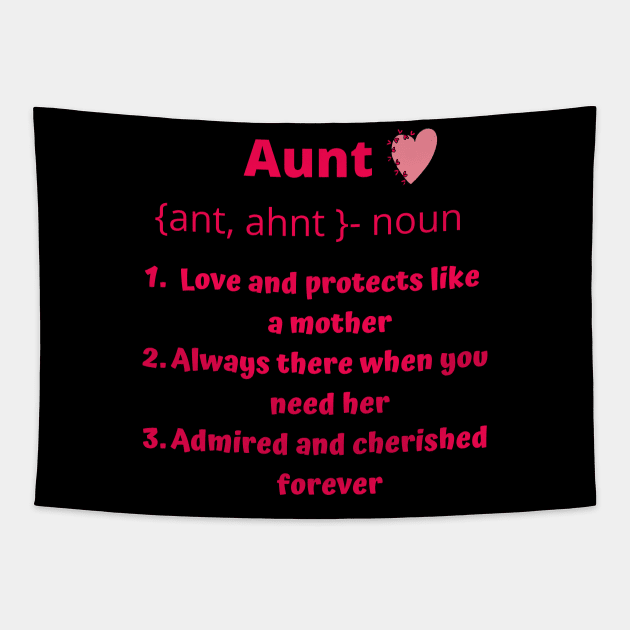 Gift to Aunt, Aunt Definition Tapestry by hippyhappy