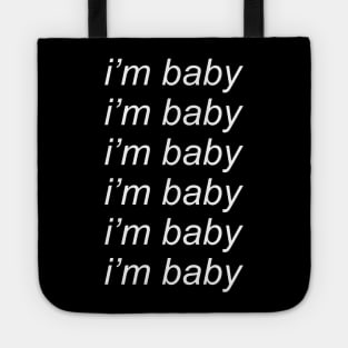 im baby - repeating Tote