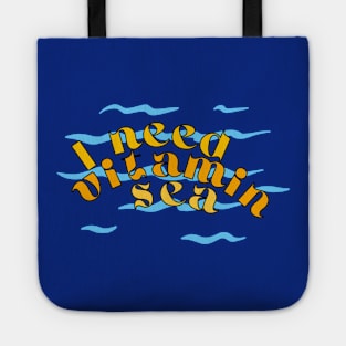 I need vitamin sea Tote