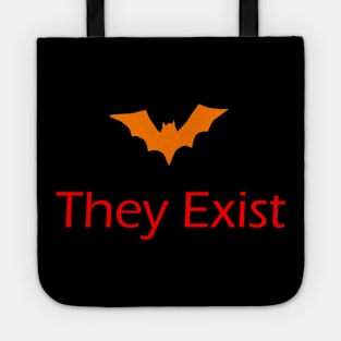 Bat they exist Tote