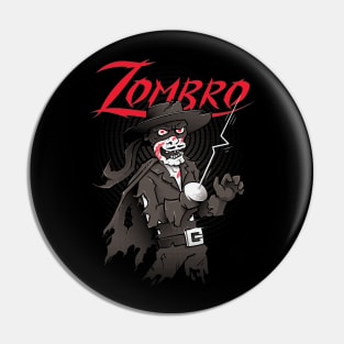 Zombro Pin