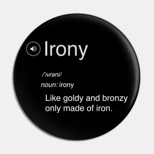 Irony Pin