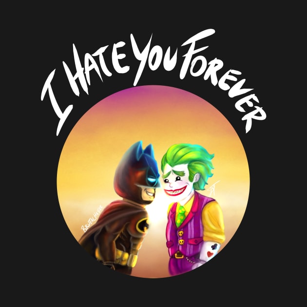I Hate You Forever by BrutalHatter