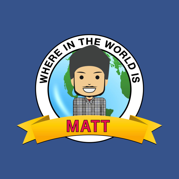 Disover Where In The World Is...Matt! - Carmen Sandiego Matt - T-Shirt