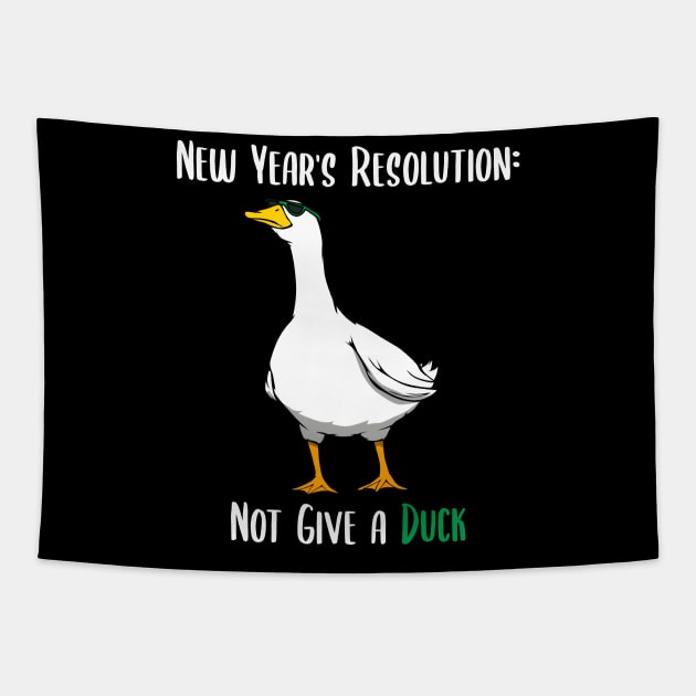 Not Give a Duck Funny New Year Resolution Tapestry by MGO Design