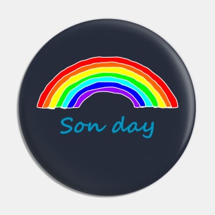 Son Day Rainbow Pin