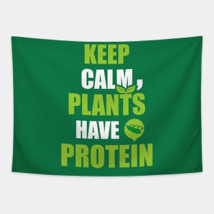 Keep Calm, Plants Have Protein Tapestry