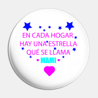 Happy Mothers Day : Cada hogar hay una estrella qué se llama mami Pin