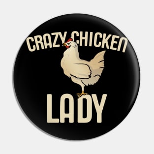 Crazy Chicken Lady Pin