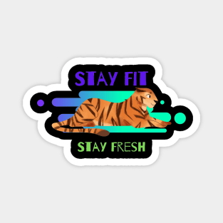 Stay Fit, Stay Fresh Magnet