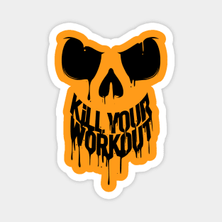 Workout Till you drop Magnet